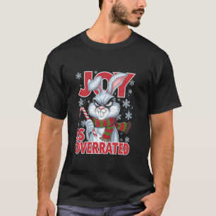Mürrchen JOY IS OVERRATED Weihnachts Humor Lustig T-Shirt