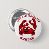 Mürrisch in Maryland Button (Vorne & Hinten)