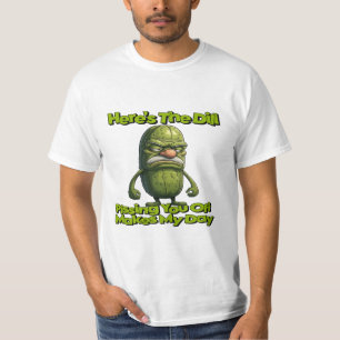 Mürrische alte Gurke, hier ist der Dill T-Shirt