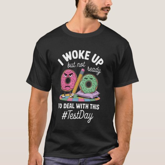 Mürrische Donuts mit Prüfungsbotschaft T-Shirt (Vorderseite)