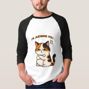 Mürrische Dreifarbige Katze - ich beurteile dich  T-Shirt