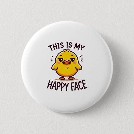 mürrische Ente, das ist mein glückliches Gesicht l Button (Vorderseite)
