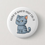 Mürrische Graue Tabby-Katze mit individuellem Text Button (Vorderseite)
