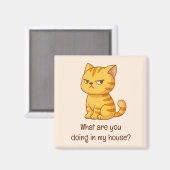 Mürrische orange getigerte Katze lustiger Text Bei Magnet (Vorderseite/Rückseite)