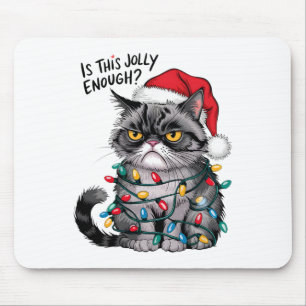 Mürrische Weihnachtskatze Fröhlich genug Lustige F Mousepad