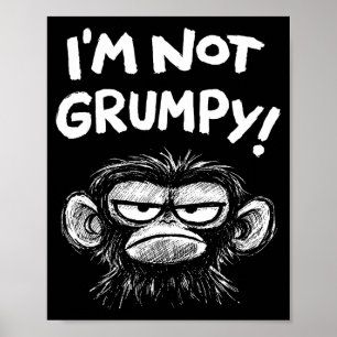 Mürrischer Affe ich bin nicht mürrisch lustig retr Poster