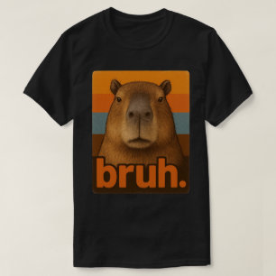 Mürrisches Capybara „bruh“ Meme – Lustiges Retro-T T-Shirt