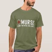 Murse The Man The Myth The Legend RN Nurse Shirt (Vorderseite)