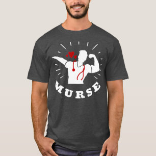 MurseMurse Life Geschenke Funny Male Nurse Gesc T-Shirt