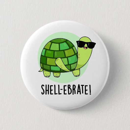 Muschel-ebrate Funny Tortoise Animal Pun Button (Vorderseite)