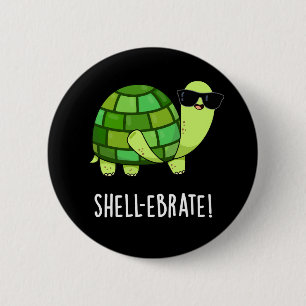 Muschel-ebrate Funny Tortoise Animal Pun Dark BG Button