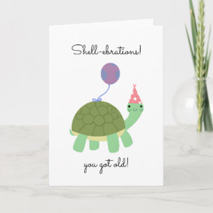 Muschel Sie got alten Punny Turtle Geburtstag Karte