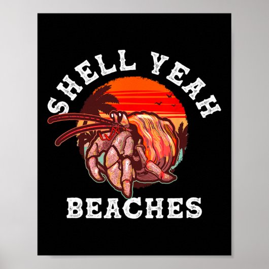 Muschel Yeah Beaches Funny Hermit Crab Muschel sam Poster (Vorne)