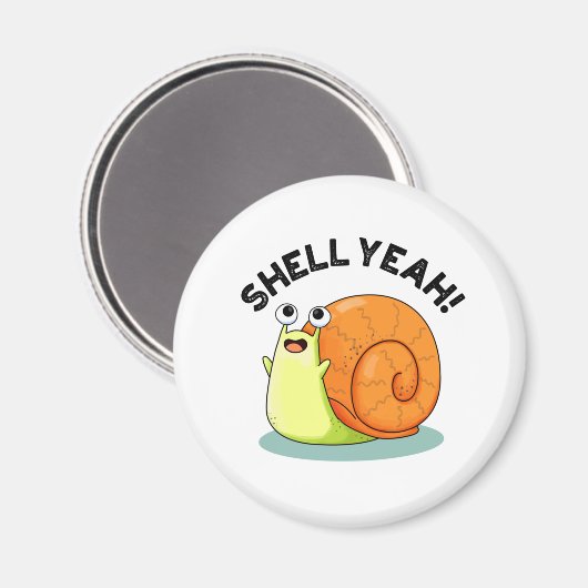 Muschel Yeah Funny Snail Pub Magnet (Vorderseite/Rückseite)