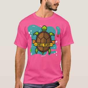 Muschel Yeah Niedlich Schildkröte Lover Funny Turt T-Shirt