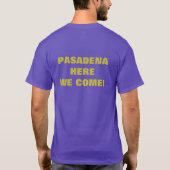 MUSCHEN NACH PASADENA! T-Shirt (Rückseite)