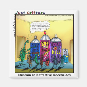 Museum für Ineffektive Insektizide Magnet