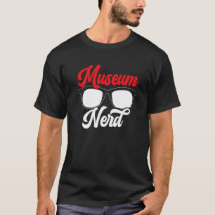 Museumsmuseum Nerd Museumskorrektor T-Shirt