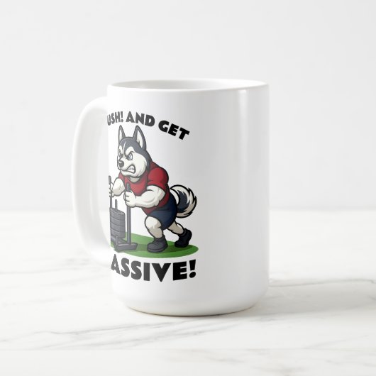 Mush and Get Massive – Funny Husky Sled Push Kaffeetasse (Vorderseite Links)