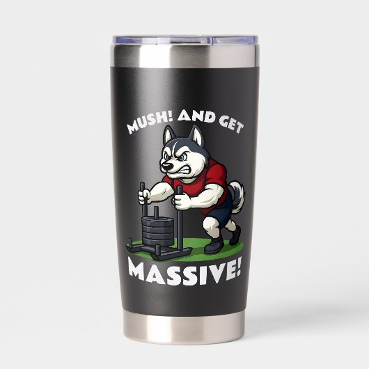Mush and Get Massive – Funny Husky Sled Push Thermobecher (Vorderseite)