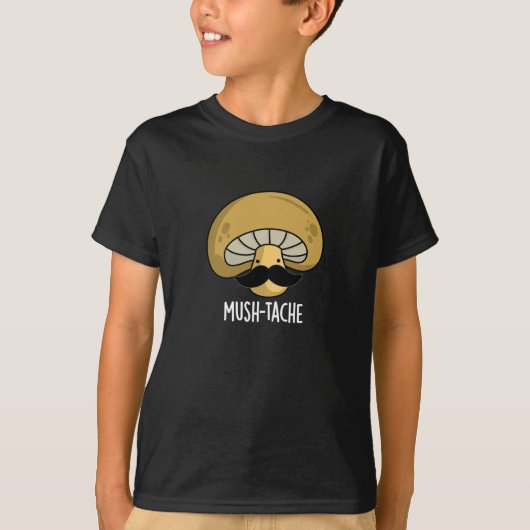 Mush-tache Funny Moustach Mushroom Pun Dark BG T-Shirt (Vorderseite)