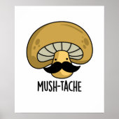 Mush-tache Funny Moustach Pilzpun Poster (Vorne)