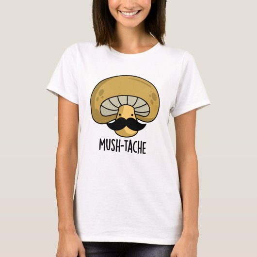 Mush-tache Funny Moustach Pilzpun T-Shirt (Vorderseite)