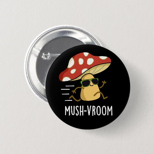 Mush-vroom Funny Fast Mushroom Pun Dark BG Button (Vorne & Hinten)