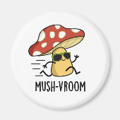 Mush-vroom Funny Fast Mushroom Pun Magnet (Vorne)