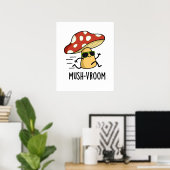 Mush-vroom Funny Fast Mushroom Pun Poster (Heimbüro)