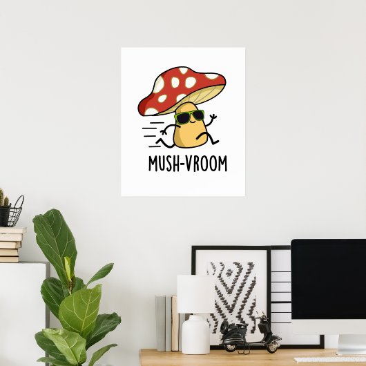 Mush-vroom Funny Fast Mushroom Pun Poster (Heimbüro)