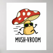 Mush-vroom Funny Fast Mushroom Pun Poster (Vorne)