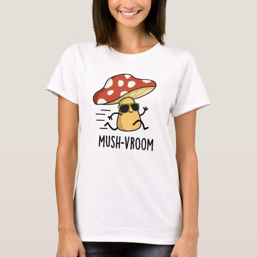 Mush-vroom Funny Fast Mushroom Pun T-Shirt (Vorderseite)