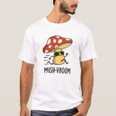 Mush-vroom Funny Fast Mushroom Pun T-Shirt (Vorderseite)