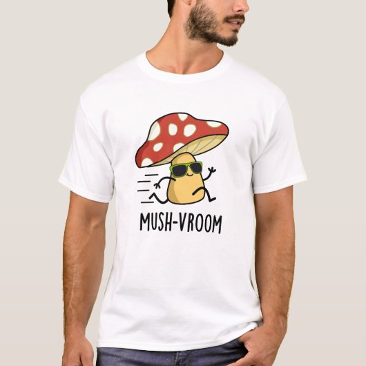 Mush-vroom Funny Fast Mushroom Pun T-Shirt (Vorderseite)