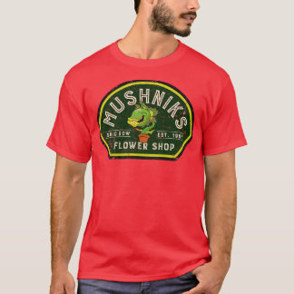 Mushniks Blume Shop T-Shirt