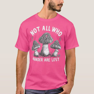 Mushroom Hunter Foraging Funny 09Wsnf T-Shirt