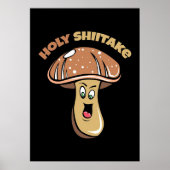 Mushroom Hunter Holy Shiitake Mushroom Poster (Vorne)