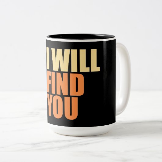 Mushroom I Will Find You Funny Humor Quote Zweifarbige Tasse (VorderseiteRechts)