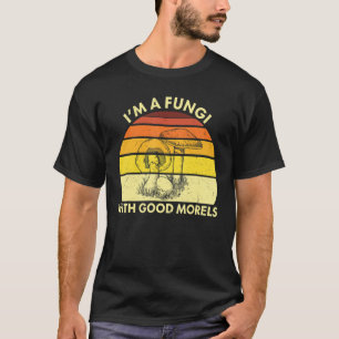 Mushroom Ich bin ein Fungi mit guten Morels Retro  T-Shirt