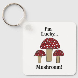 Mushroom Ich bin glücklich Mushroom Schlüsselanhänger