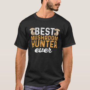 Mushroom-Jagd Bester Pilzjäger je Foragin T-Shirt