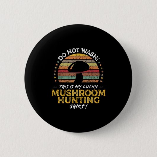 Mushroom Jagd Funny Foraging Morel Quote Graphi Button (Vorderseite)