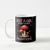 Mushroom Lover Women Geschenk nur ein Mädchen, die Kaffeetasse (Links)