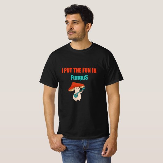 "Mushroom Lover's 'I put the Fun in Fungus' Graphi T-Shirt (Vorne ganz)