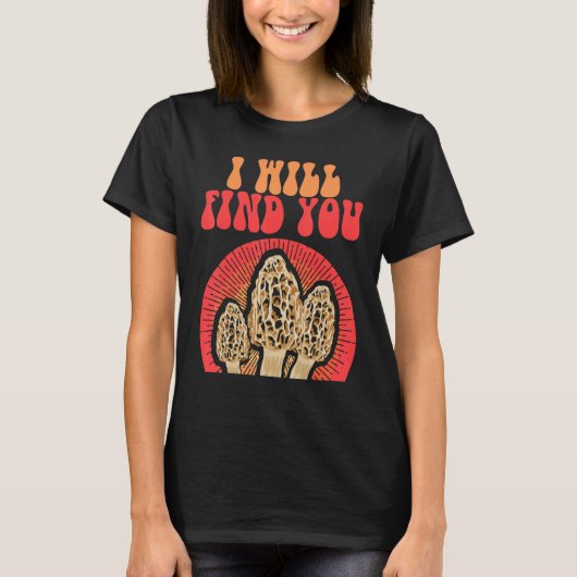 Mushroom Morel Mycologist für Shroom Hunter T-Shirt (Vorderseite)