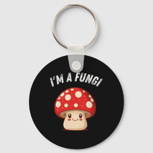 Mushroom-Mykologie-Pilze-Pilze, ich bin ein Spaß-T Schlüsselanhänger