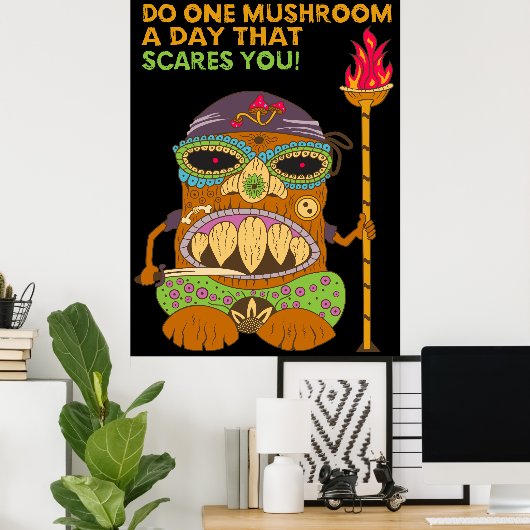Mushroom Tiki Koch mit lustigem Zitat, Schwarz Poster (Heimbüro)
