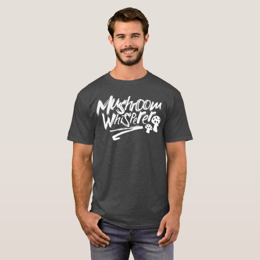 Mushroom Whisperer Collecting Picker Mushrooms T-Shirt (Vorne ganz)