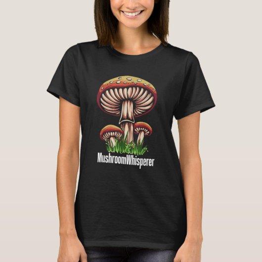Mushroom Whisperer Shroom Hunter Hunting T-Shirt (Vorderseite)